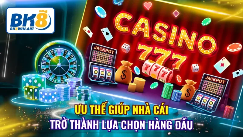 Vì sao cộng đồng tin tưởng và yêu thích BK8?