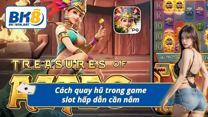 Cách thức quay hũ chi tiết trong game slot